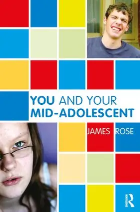 Rose |  You and Your Mid-Adolescent | Buch |  Sack Fachmedien