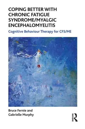 Fernie / Murphy |  Coping Better With Chronic Fatigue Syndrome/Myalgic Encephalomyelitis | Buch |  Sack Fachmedien
