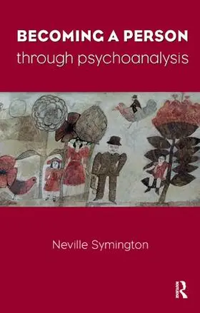 Symington | Becoming a Person Through Psychoanalysis | Buch | 978-1-85575-540-6 | www.sack.de