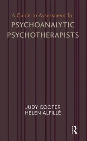 Cooper / Alfille |  A Guide to Assessment for Psychoanalytic Psychotherapists | Buch |  Sack Fachmedien