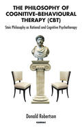 Robertson |  The Philosophy of Cognitive-Behavioural Therapy (CBT) | Buch |  Sack Fachmedien