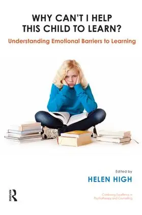 High |  Why Can't I Help this Child to Learn? | Buch |  Sack Fachmedien