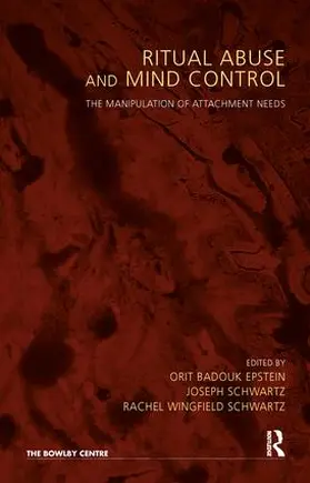Schwartz / Badouk-Epstein |  Ritual Abuse and Mind Control | Buch |  Sack Fachmedien