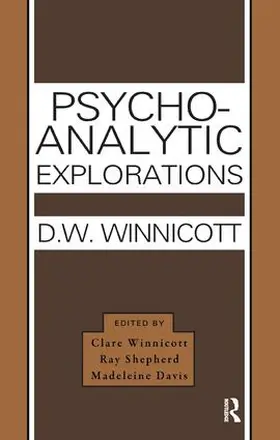 Winnicott / Shepherd / Davis |  Psycho-Analytic Explorations | Buch |  Sack Fachmedien