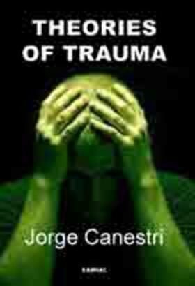 Canestri |  The Personal Roots of Major Theories of Trauma in Psychoanalysis | Buch |  Sack Fachmedien