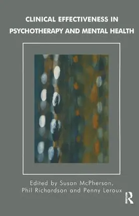 McPherson / Richardson / Leroux |  Clinical Effectiveness in Psychotherapy and Mental Health | Buch |  Sack Fachmedien