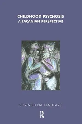 Tendlarz | Childhood Psychosis | Buch | 978-1-85575-980-0 | www.sack.de