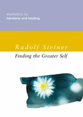 Steiner |  Finding the Greater Self | eBook | Sack Fachmedien