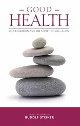 Steiner |  Good Health | eBook | Sack Fachmedien