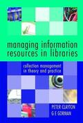 Clayton / Gorman |  Managing Information Resources in Libraries | Buch |  Sack Fachmedien