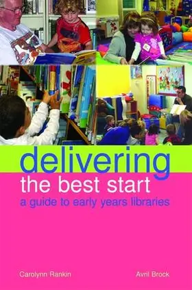 Rankin / Brock |  Delivering the Best Start | Buch |  Sack Fachmedien