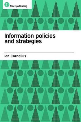Cornelius |  Information Policies and Strategies | Buch |  Sack Fachmedien