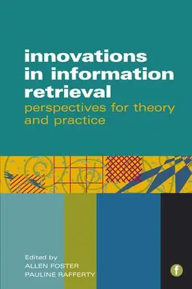 Foster / Rafferty |  Innovations in Information Retrieval | Buch |  Sack Fachmedien