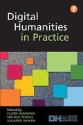 Warwick / Terras / Nyhan |  Digital Humanities in Practice | Buch |  Sack Fachmedien