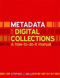Miller |  Metadata for Digital Collections | Buch |  Sack Fachmedien