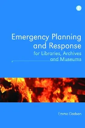 Dadson |  Emergency Planning and Response for Libraries, Archives and Museums | eBook | Sack Fachmedien