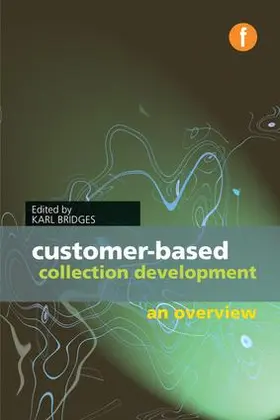 Bridges |  Customer-based Collection Development | Buch |  Sack Fachmedien