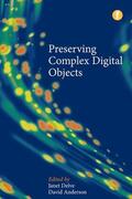 Delve / Anderson |  Preserving Complex Digital Objects | Buch |  Sack Fachmedien