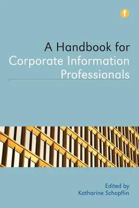 Schopflin |  A Handbook for Corporate Information Professionals | Buch |  Sack Fachmedien