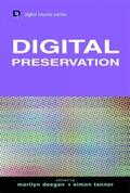 Deegan / Tanner |  Digital Preservation | eBook | Sack Fachmedien