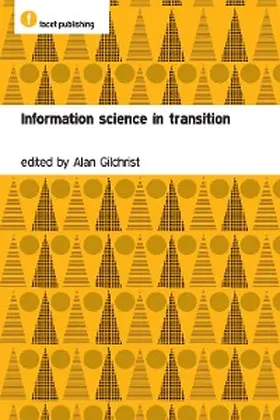 Gilchrist |  Information Science in Transition | eBook | Sack Fachmedien