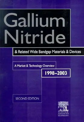 Szweda |  Gallium Nitride and Related Wide Bandgap Materials & Devices. a Market and Technology Overview 1998-2003 | Buch |  Sack Fachmedien