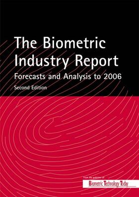Lockie |  The Biometric Industry Report - Forecasts and Analysis to 2006 | Buch |  Sack Fachmedien