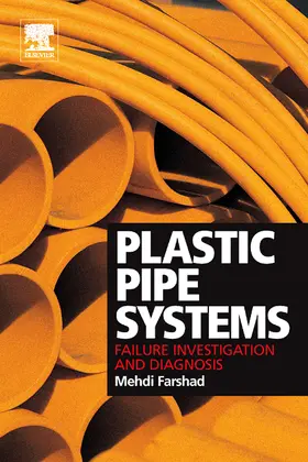 Farshad |  Plastic Pipe Systems: Failure Investigation and Diagnosis | Buch |  Sack Fachmedien