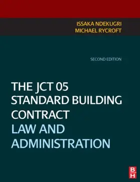 Ndekugri / Rycroft |  The JCT 05 Standard Building Contract | Buch |  Sack Fachmedien