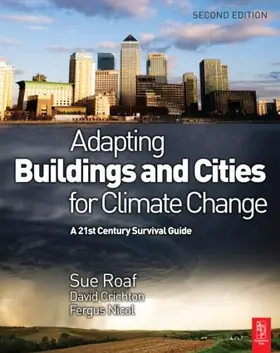 Crichton / Nicol / Roaf |  Adapting Buildings and Cities for Climate Change | Buch |  Sack Fachmedien