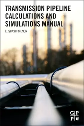 Menon | Transmission Pipeline Calculations and Simulations Manual | Buch | 978-1-85617-830-3 | www.sack.de