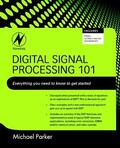 Parker |  Digital Signal Processing 101 | eBook | Sack Fachmedien