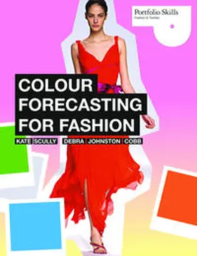 Scully / Cobb |  Colour Forecasting for Fashion | Buch |  Sack Fachmedien