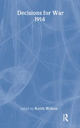 Hinsley / Wilson |  Decisions For War, 1914 | Buch |  Sack Fachmedien