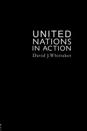 Whittaker |  The United Nations In Action | Buch |  Sack Fachmedien