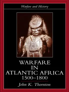 Thornton | Warfare in Atlantic Africa, 1500-1800 | Buch | 978-1-85728-392-1 | sack.de