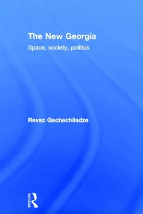 Gachechiladze / Revaz Gachechiladze Tbilisi State University |  The New Georgia | Buch |  Sack Fachmedien