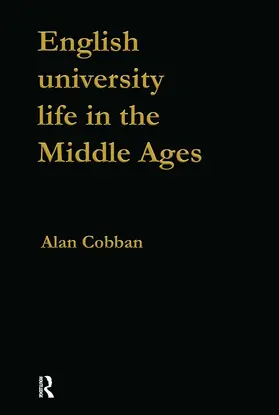 Cobban |  English University Life in the Middle Ages | Buch |  Sack Fachmedien