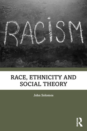 Solomos | Race, Ethnicity and Social Theory | Buch | 978-1-85728-633-5 | sack.de