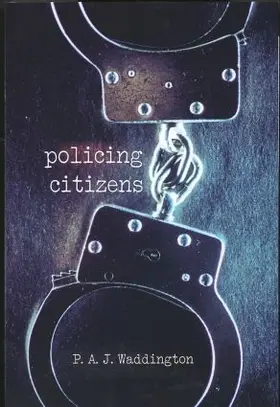 Waddington |  Policing Citizens | Buch |  Sack Fachmedien