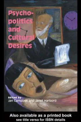 Harbord / Campbell | Psycho-Politics And Cultural Desires | Buch | 978-1-85728-807-0 | www.sack.de
