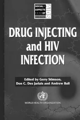 Ball / Des Jarlais / Stimson |  Drug Injecting and HIV Infection | Buch |  Sack Fachmedien