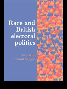 Saggar | Race And British Electoral Politics | Buch | 978-1-85728-830-8 | sack.de