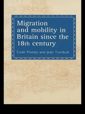 Pooley / Turnbull | Migration And Mobility In Britain Since The Eighteenth Century | Buch | 978-1-85728-867-4 | sack.de