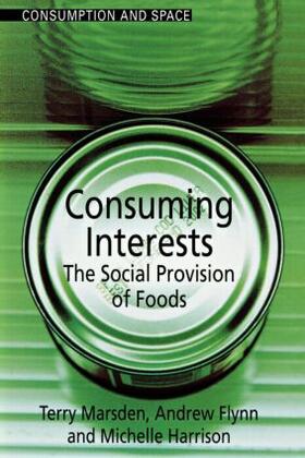 Flynn / Harrison / Marsden | Consuming Interests | Buch | 978-1-85728-900-8 | sack.de