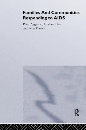 Aggleton / Davies / Hart | Families and Communities Responding to AIDS | Buch | 978-1-85728-999-2 | www.sack.de