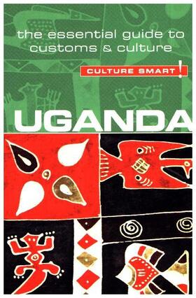 Clarke |  Uganda - Culture Smart!: The Essential Guide to Customs & Culture | Buch |  Sack Fachmedien