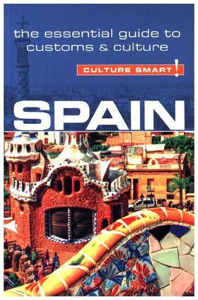 Viguer |  Spain - Culture Smart]: The Essential Guide to Customs & Culture | Buch |  Sack Fachmedien