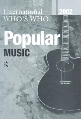 Gregory |  International Whos Who Popular Music 2002 | Buch |  Sack Fachmedien