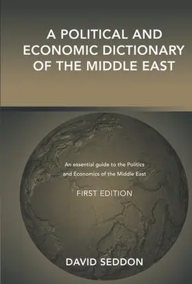 Seddon |  A Political and Economic Dictionary of the Middle East | Buch |  Sack Fachmedien